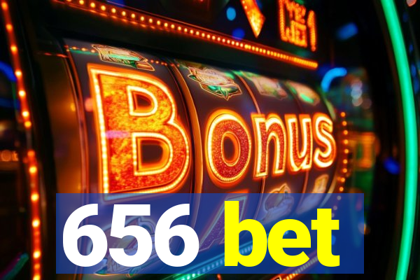 656 bet